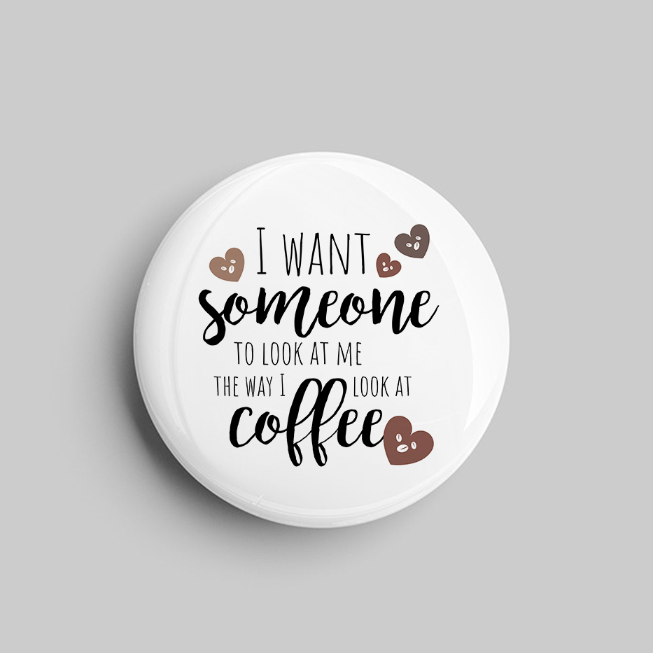 Badge- Coffee Themed Quote