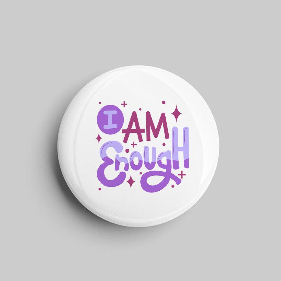 Badge- I Am Enough